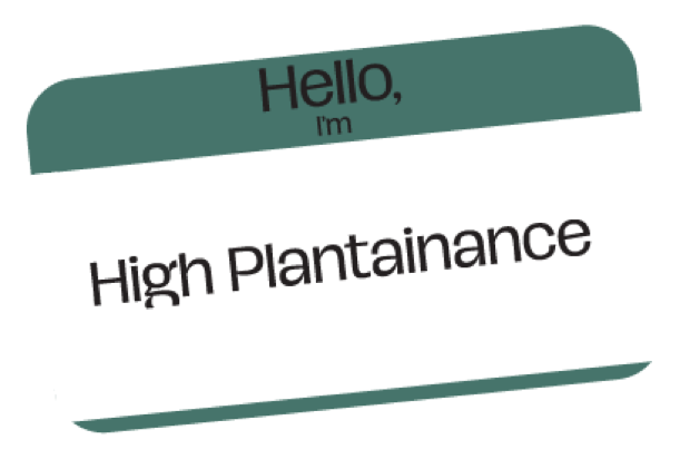 High Plantainance name-badge sticker